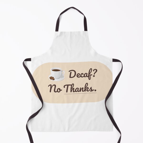 Item preview, Decaf No Thanks – Funny Coffee Quote designed and sold by J0b4t.