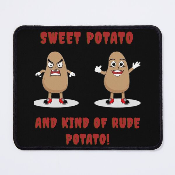 Item preview, Sweet Potato and Kind of Rude Potato- FunnyT-shirt  designed and sold by GreatLion1017.