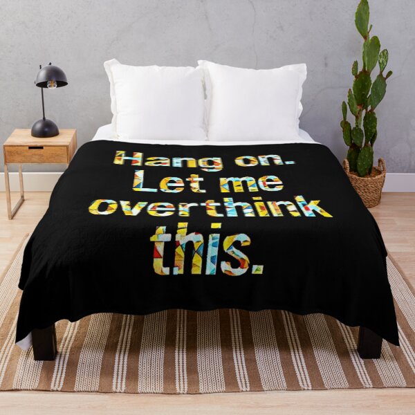 Item preview, Hang On Let Me Overthink This #8 designed and sold by creativerooney.