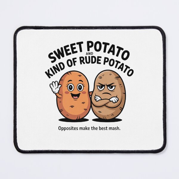 Item preview, Sweet Potato and Kind of Rude Potato designed and sold by Mateusz Majcherek.