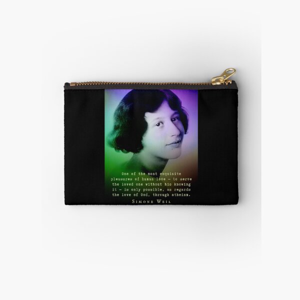Item preview, imone Weil quote: One of the most exquisite pleasures of human love...is only possible, as regards the love of God, through atheism. designed and sold by artbleed.