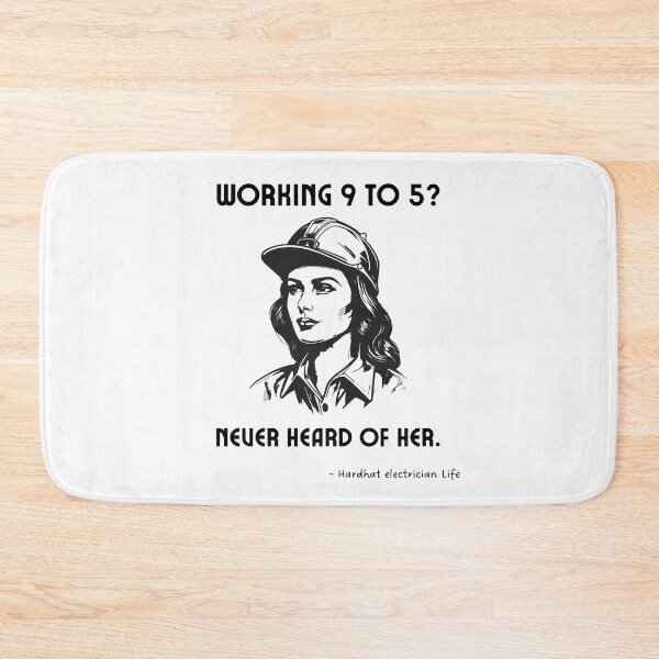 Item preview,  Working 9 to 5? Never Heard of Her | Hardhat Electrician Funny Quote || Retro Female Tradeswoman designed and sold by CrunchyGoats.