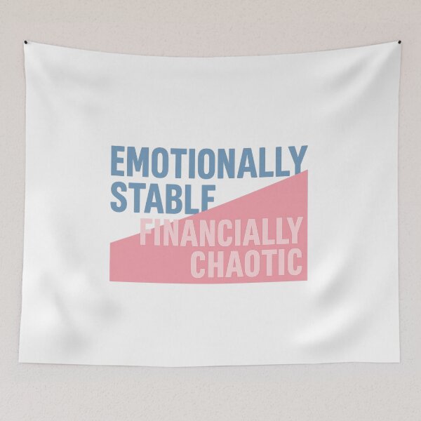 Item preview, Emotionally Stable Financially Chaotic – Relatable Money Meme Shirt designed and sold by Design Express.