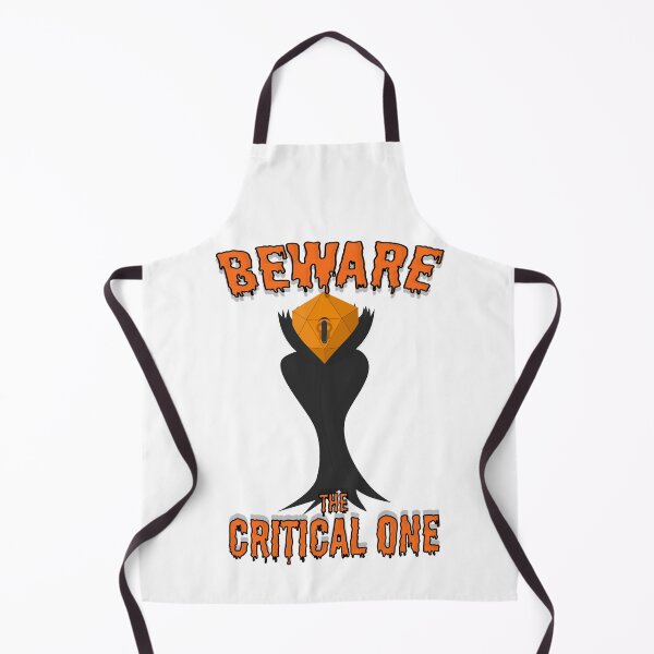 Item preview, Beware the Critical One ( Dungeons and Dragons / DnD Inspired ) designed and sold by Red Jacket Technologies.
