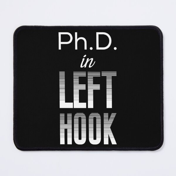 Item preview, Ph.D. in Left Hook – Funny Boxing Pun Design designed and sold by simpledarkwavewisdom.