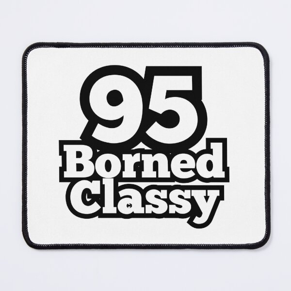 Item preview, 95 Borned Classy designed and sold by ArtesioByZaber.