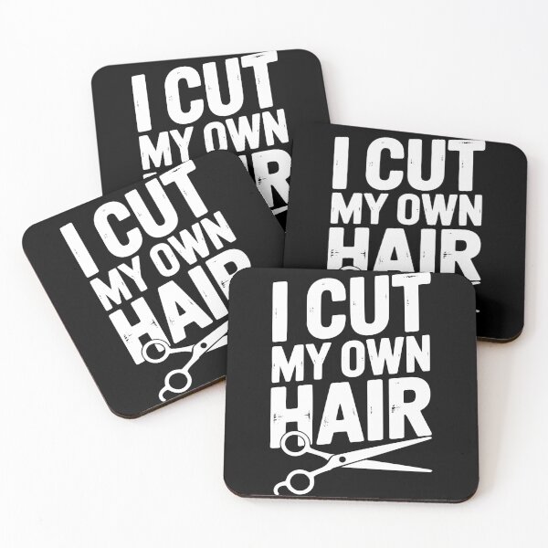 Item preview, I Cut My Own Hair designed and sold by Frank Ring.