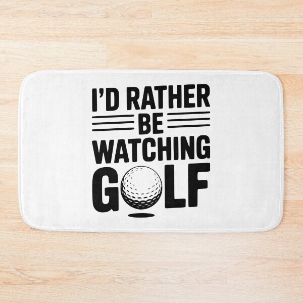 Item preview, I’d Rather Be Watching Golf designed and sold by Frank Ring.