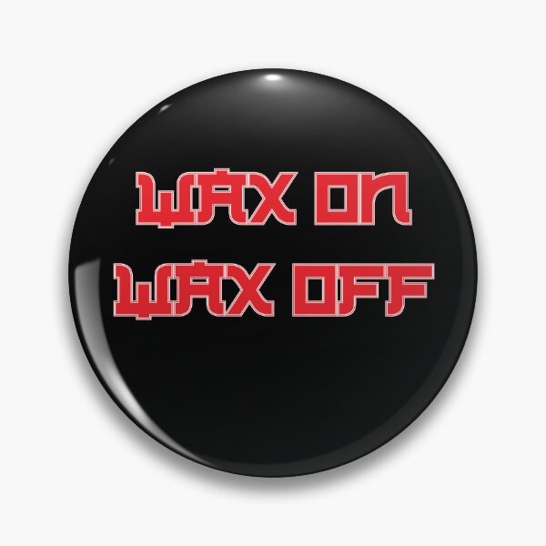 Item preview, Wax On, Wax Off – Iconic Miyagi Quote 80s Martial Arts Design designed and sold by simpledarkwavewisdom.