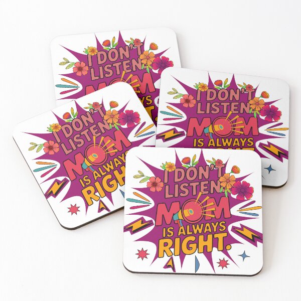 Item preview, I dont listen. Mom is always RIGHT! designed and sold by piboom.