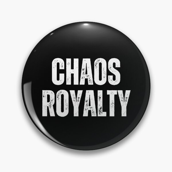 Item preview, Chaos Royalty | Sarcastic Humor Design by Too Real Co designed and sold by TooRealCo.
