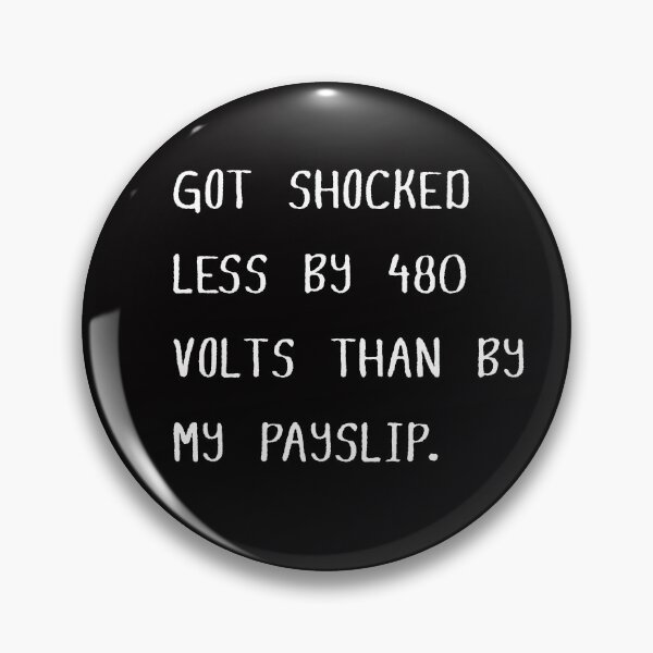 Item preview, Got shocked less by 480 volts than by my payslip | Electrician Payslip Shock | Funny Hardhat Electrician 480 Volt Humor | Tradesman Gift designed and sold by CrunchyGoats.