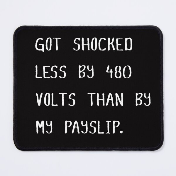 Item preview, Got shocked less by 480 volts than by my payslip | Electrician Payslip Shock | Funny Hardhat Electrician 480 Volt Humor | Tradesman Gift designed and sold by CrunchyGoats.