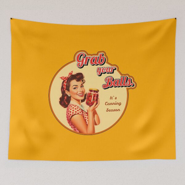 Item preview, Grab Your Balls It’s Canning Season, Pin-Up Girl Retro Canning T-Shirt designed and sold by piboom.