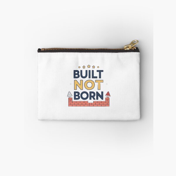 Item preview, Built Not Born designed and sold by NextPeak.