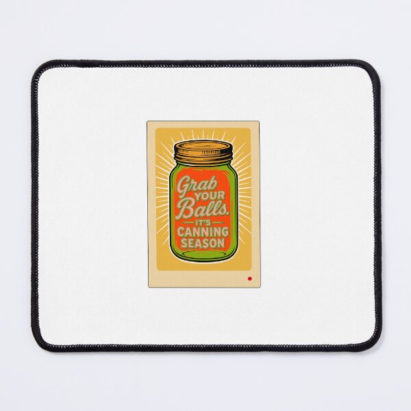 Item preview, Grab Your Balls It’s Canning Season, Funny Retro Canning T-Shirt designed and sold by piboom.