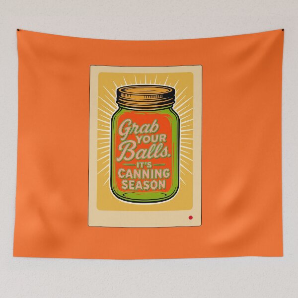 Item preview, Grab Your Balls It’s Canning Season, Funny Retro Canning T-Shirt designed and sold by piboom.
