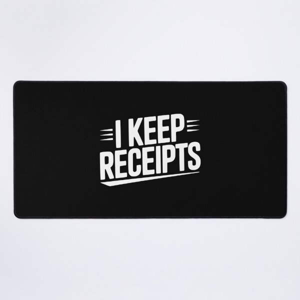 Item preview, I Keep Receipts designed and sold by Frank Ring.