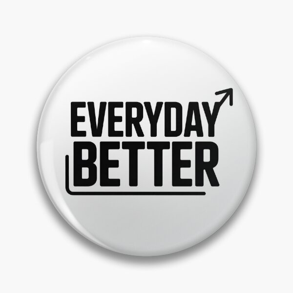 Item preview, EVERYDAY BETTER designed and sold by NextPeak.