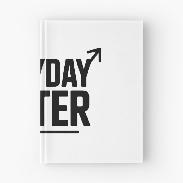 Item preview, EVERYDAY BETTER designed and sold by NextPeak.