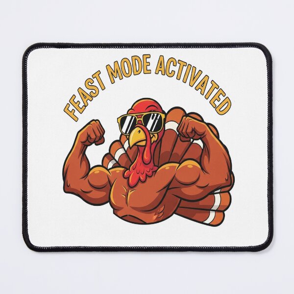 Item preview, Feast Mode: Activated – Funny Turkey Thanksgiving Design designed and sold by FelixnRobinus.