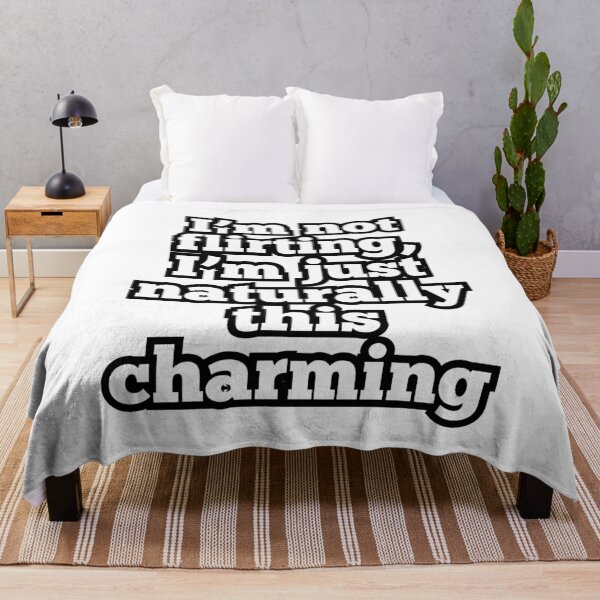 Item preview, Naturally Charming – Funny Flirty Quote Design designed and sold by ArtesioByZaber.