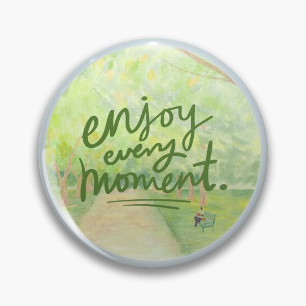Item preview, Enjoy Every Moment Circle Scenic Nature Design designed and sold by Studio Sonder.