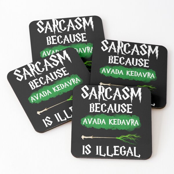 Item preview, Sarcasm Because Avada Kedavra Is Illegal | Funny quote designed and sold by Style District.