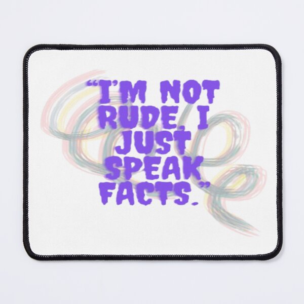Item preview, Funny Savage Quote T-Shirt Design | I'm Not Rude I Just Speak Facts | designed and sold by ArtisticAuraCreation.