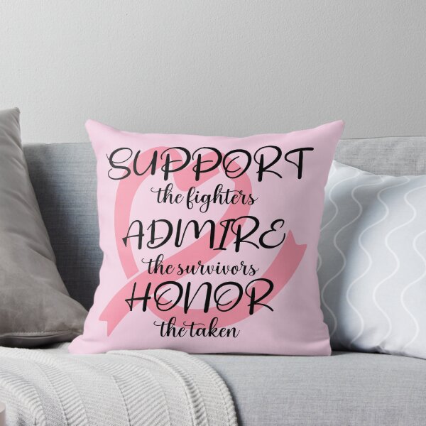 Item preview, Breast Cancer - Support The Fighters, Admire The Survivors, Honor The Taken I designed and sold by Lemon Pepper.