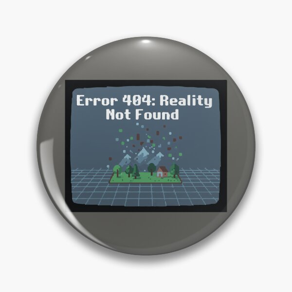 Artikelvorschau, Fehler 404: Reality Not Found – Lustiges Coder & Gamer Design entworfen und verkauft von VenDecoArt.