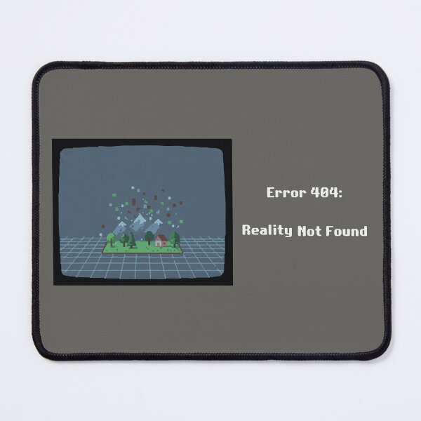Item preview, Error 404: Reality Not Found – Funny Coder & Gamer Design designed and sold by VenDecoArt.