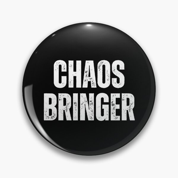 Item preview, Chaos Bringer | Sarcastic Humor Design by Too Real Co designed and sold by TooRealCo.