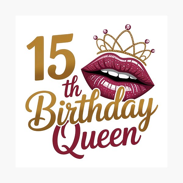Item preview, 15th Birthday Queen  designed and sold by jkrphoto.