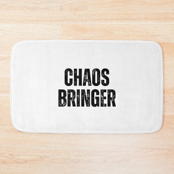 Item preview, Chaos Bringer | Sarcastic Humor Design by Too Real Co designed and sold by TooRealCo.
