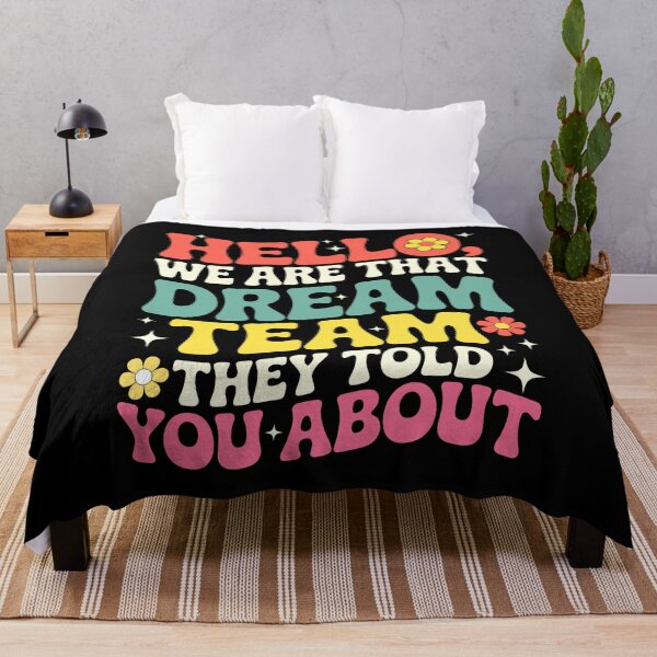 Item preview, Hello We are That Dream Team They Told You About designed and sold by KarimSoCute.