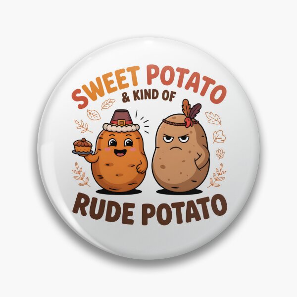 Item preview, Sweet Potato and Kind of Rude Potato - Funny Matching Thanksgiving Couple & Best Friends Design. designed and sold by ZyziowskyArt.