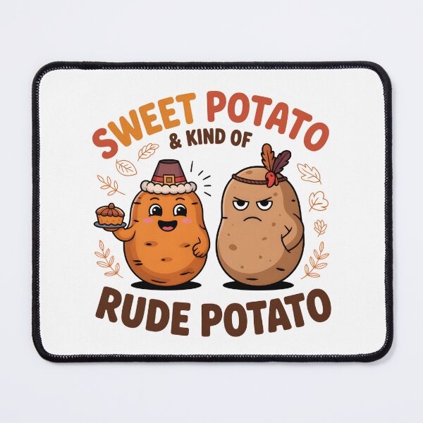 Item preview, Sweet Potato and Kind of Rude Potato - Funny Matching Thanksgiving Couple & Best Friends Design. designed and sold by ZyziowskyArt.