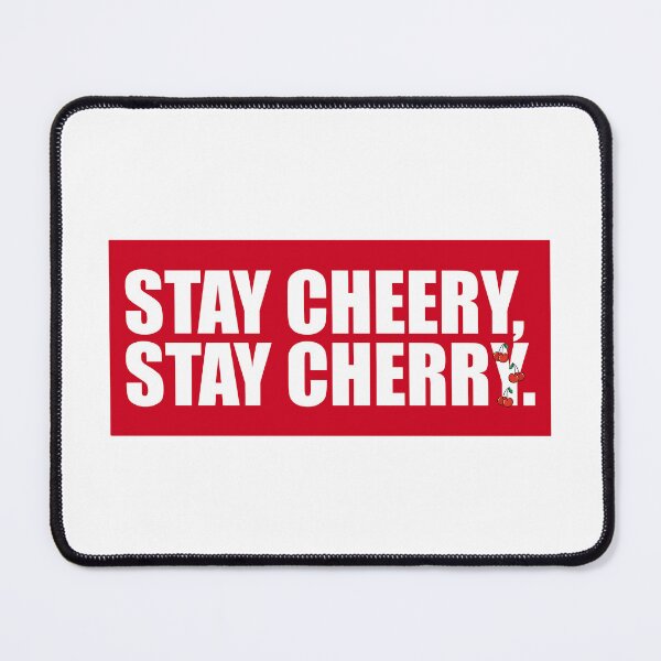 Item preview, Stay Cheery Stay Cherry designed and sold by PhoenixTeesXII.