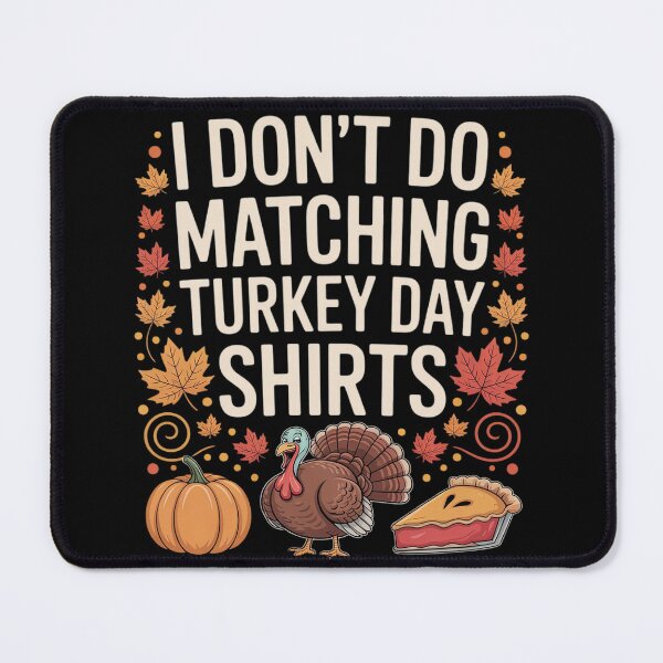 Item preview, Thanksgiving Couple I Don't Do Matching Turkey Day designed and sold by KonstanKoraner.