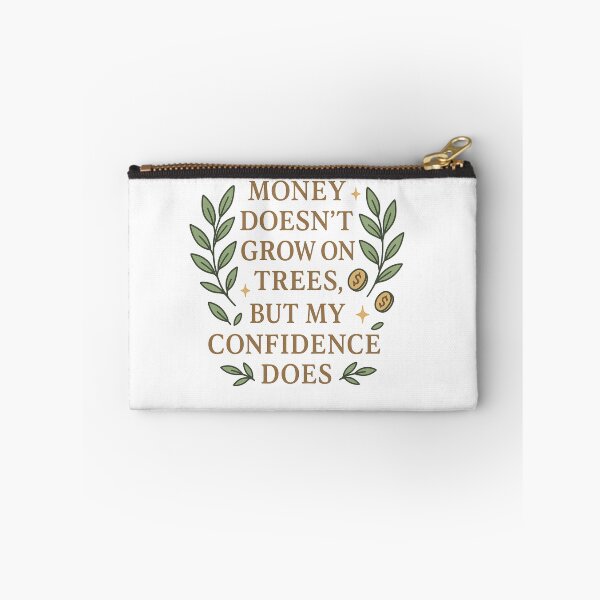 Item preview, Money Doesn’t Grow on Trees – Funny Confidence Meme Shirt designed and sold by Design Express.