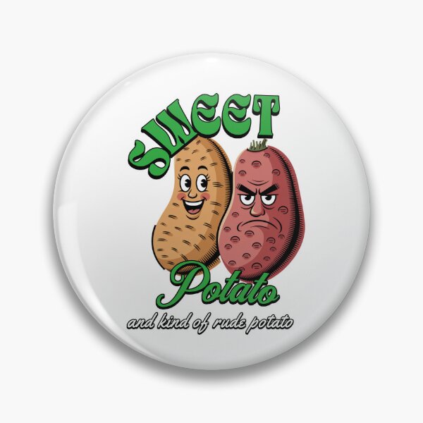 Item preview, Sweet Potato and Kind of Rude Potato designed and sold by PeakMotion.