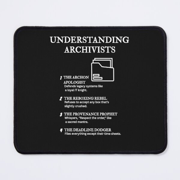Item preview, Understanding Archivists – Four Definitions of the Archive Life – Black					 designed and sold by PsyFlow35.