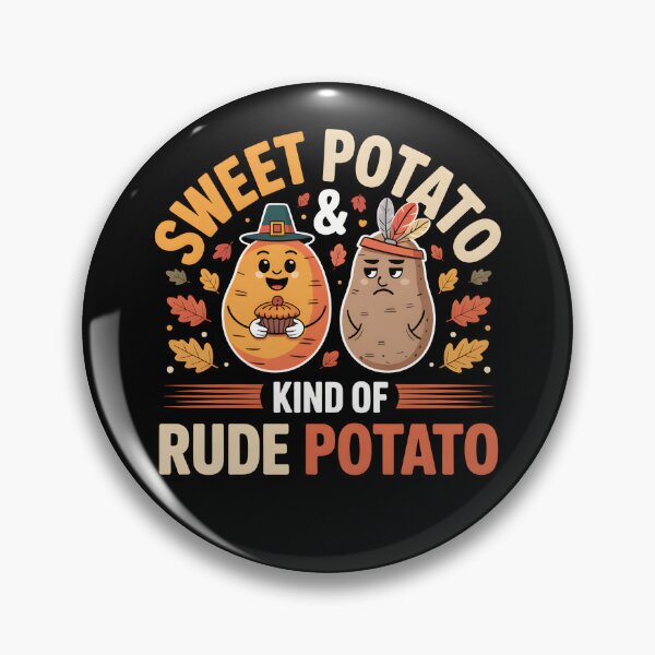 Item preview, Sweet Potato and Kind of Rude Potato - Funny Matching Thanksgiving Couple & Best Friends Design. designed and sold by ZyziowskyArt.