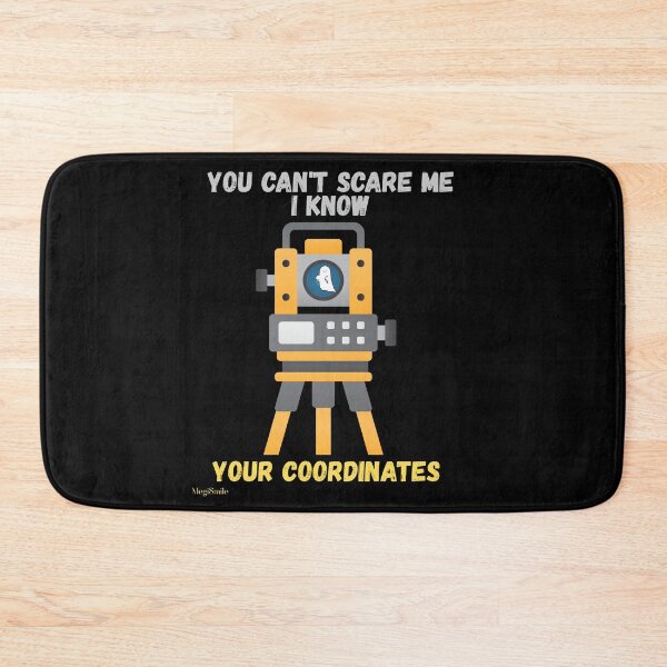 Item preview, You can't scare me I know your coordinates Funny Surveyor Halloween design  designed and sold by MegiSmile.