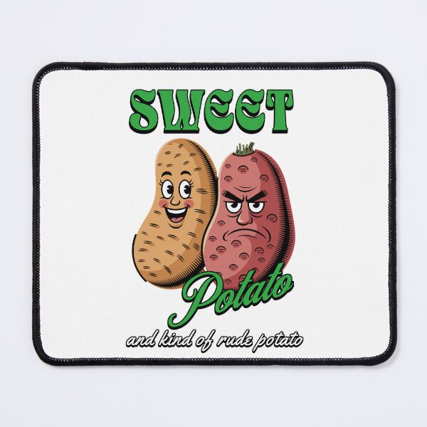 Item preview, Sweet Potato and Kind of Rude Potato designed and sold by PeakMotion.
