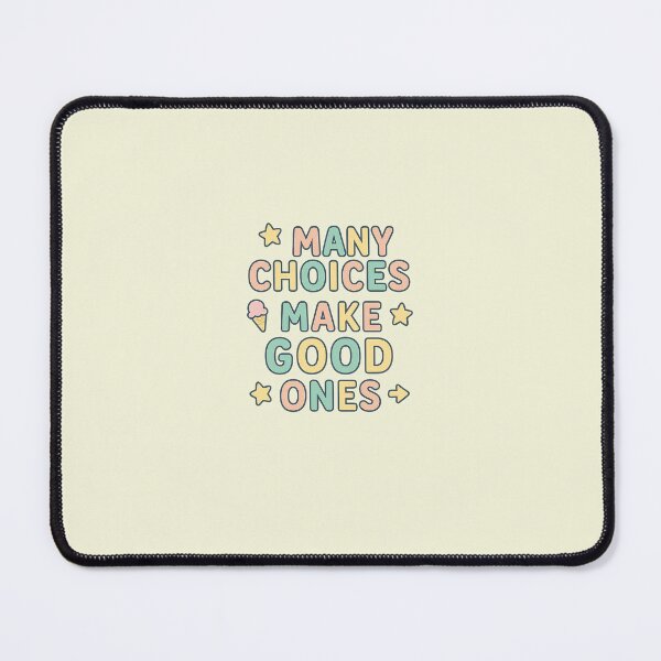 Item preview, Many Choices — Make Good Ones designed and sold by Novel Works Studio.