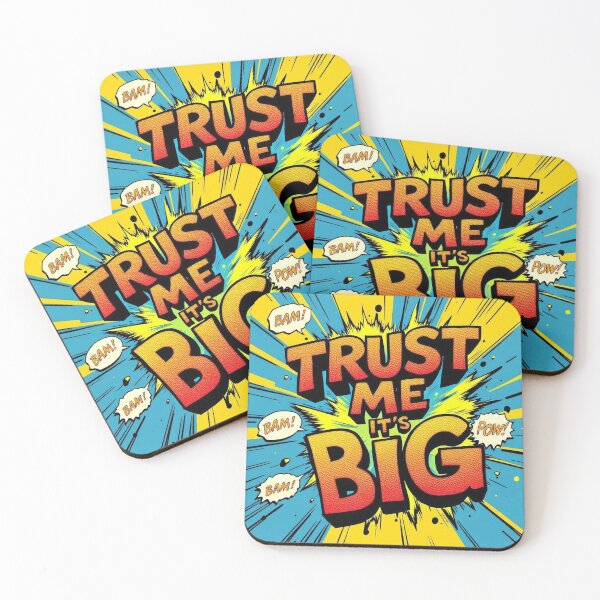 Item preview, TRUST ME, IT'S BIG! designed and sold by lucidfrog.
