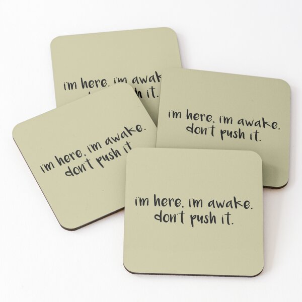 Item preview, I'm Here I'm Awake Don't Push It - Morning humor - Coffee addict designed and sold by CalroStudiio.