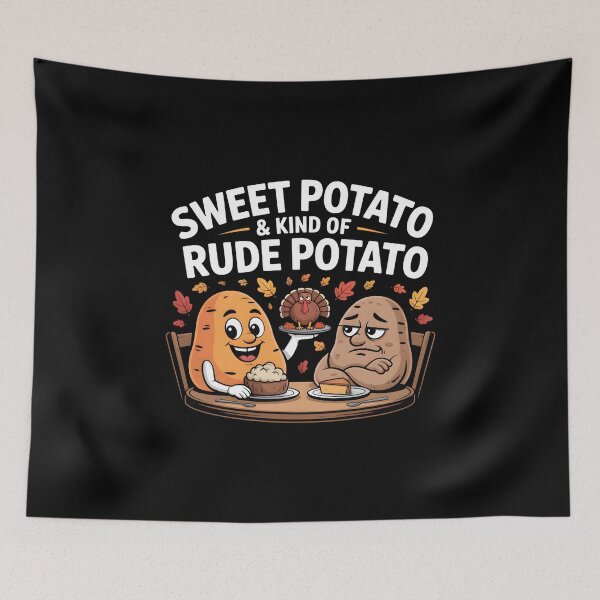 Item preview, Sweet Potato and Kind of Rude Potato - Funny Matching Thanksgiving Couple & Best Friends Design. designed and sold by ZyziowskyArt.